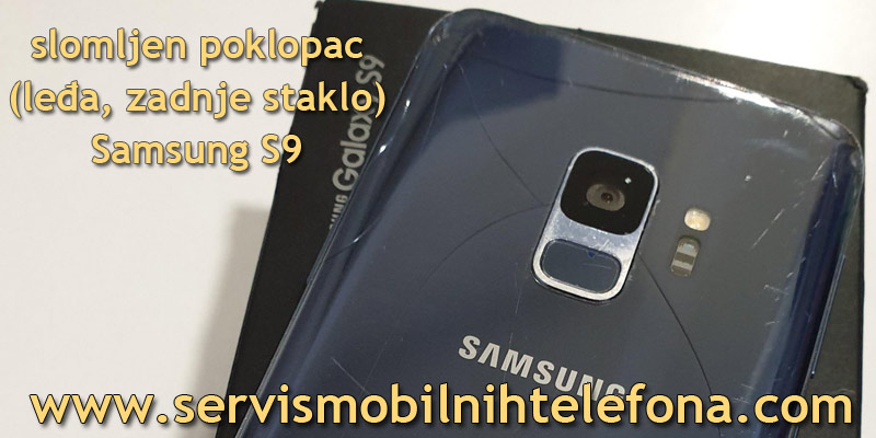 zamena poklopca, zadnjeg stakla na Samsung S9