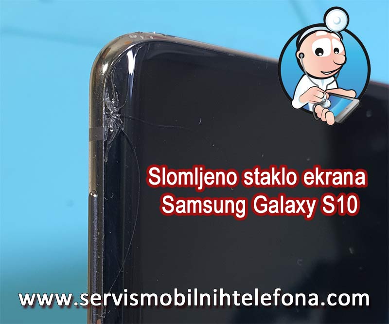 Slomljeno staklo ekrana Samsung S10